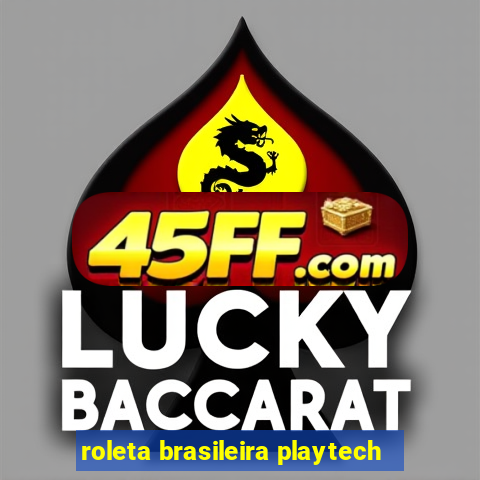 roleta brasileira playtech